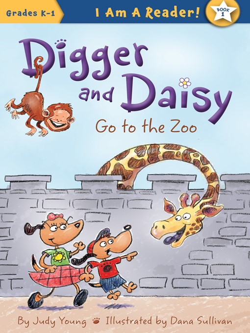 Title details for Digger and Daisy Go to the Zoo by Judy Young - Available